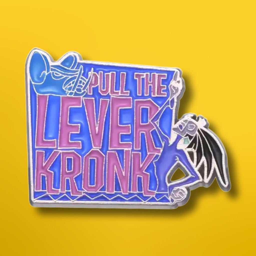 Pull the lever Kronk! enamel pin