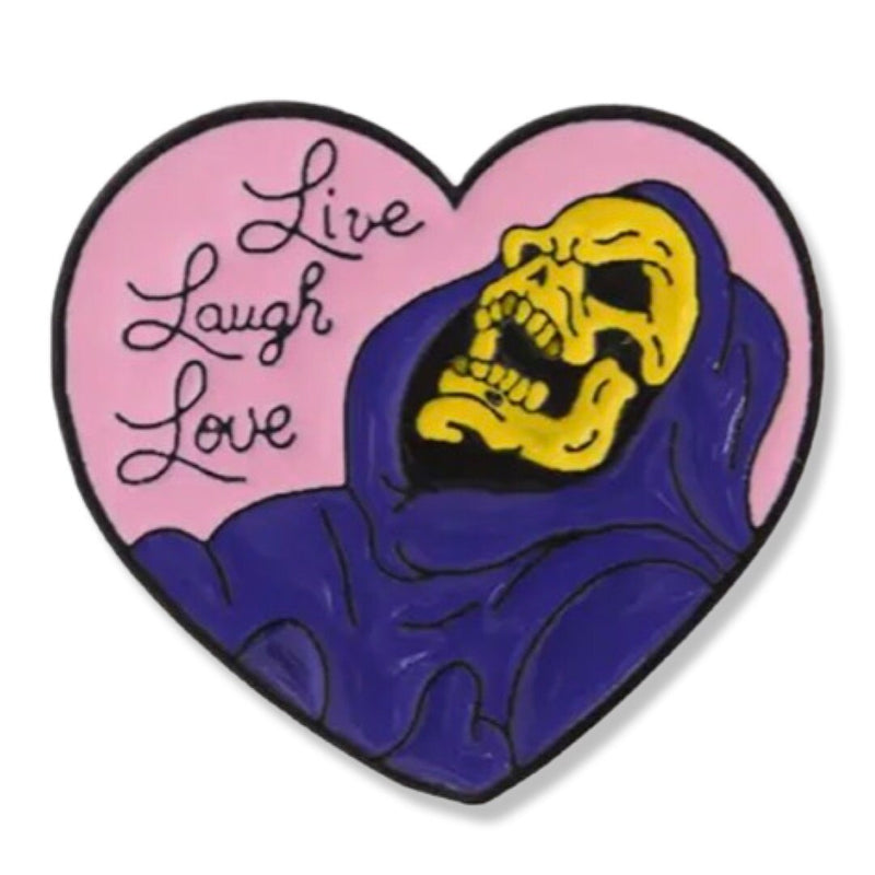 Live Laugh Love enamel pin Skeletor
