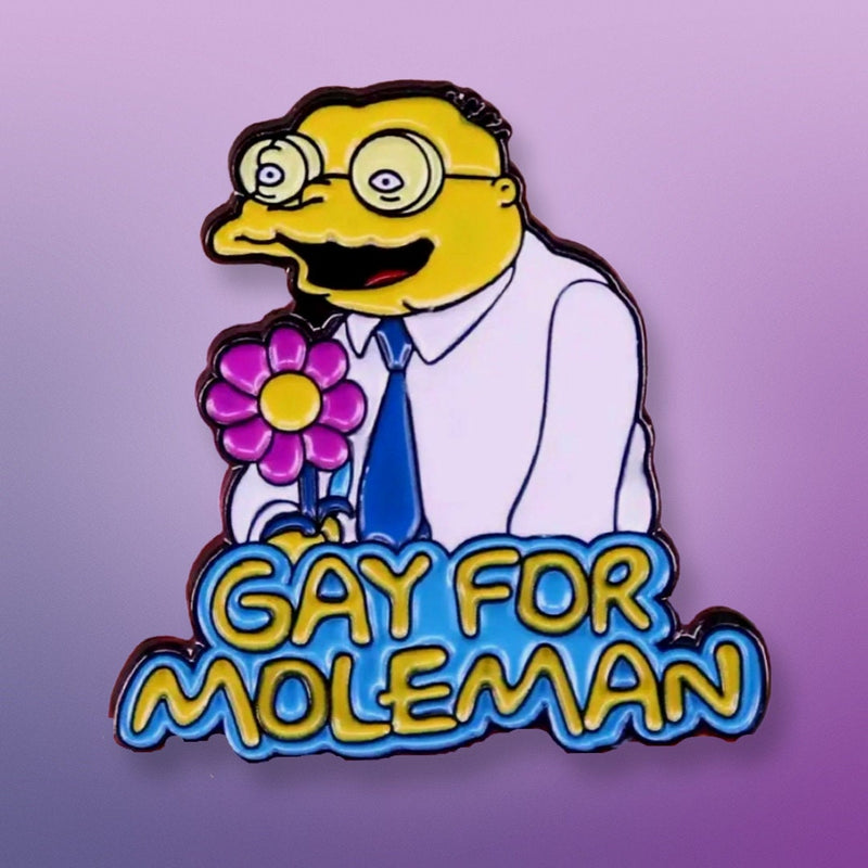 Gay for Moleman the Simpsons enamel pin